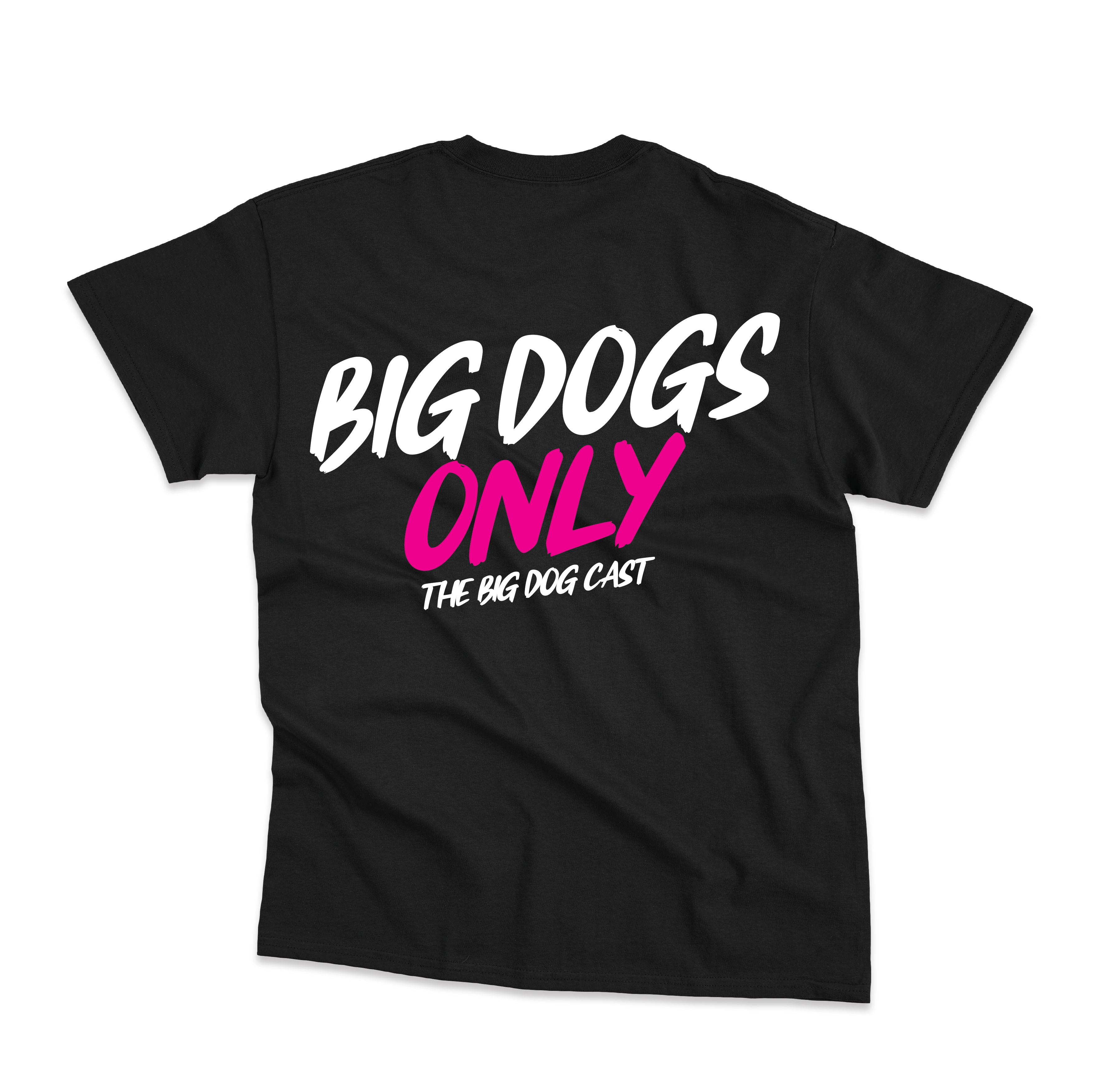 Big Dogs Only - Pink