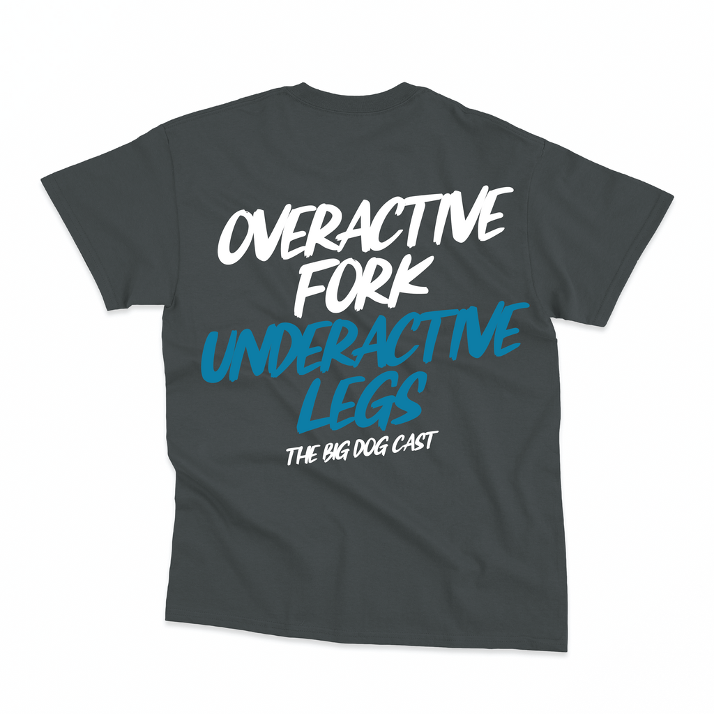 Big Dogs Only - Underactive Legs