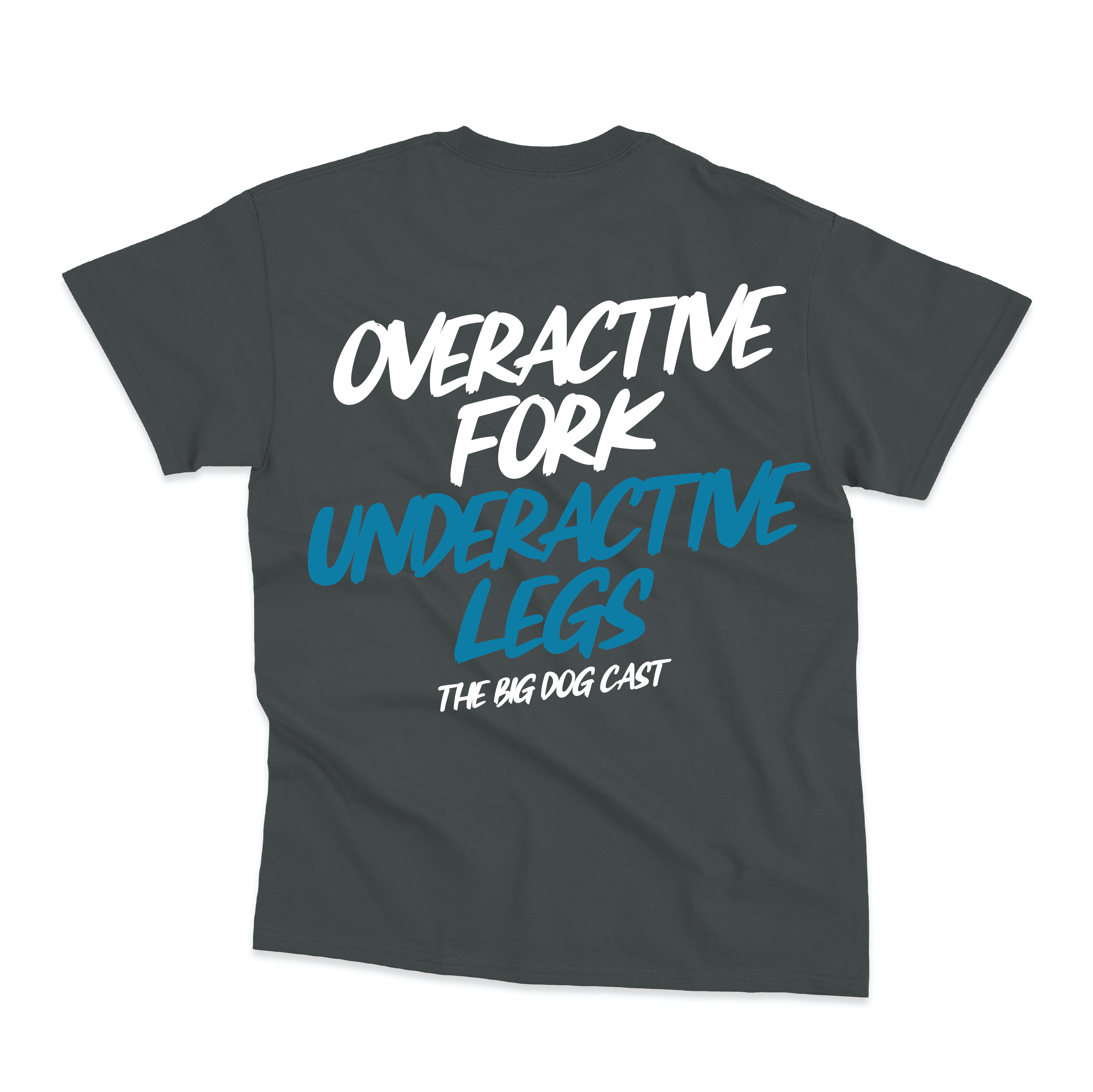 Big Dogs Only - Underactive Legs